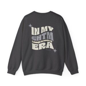 In My Chinga Tu Madre Era - Sweatshirt